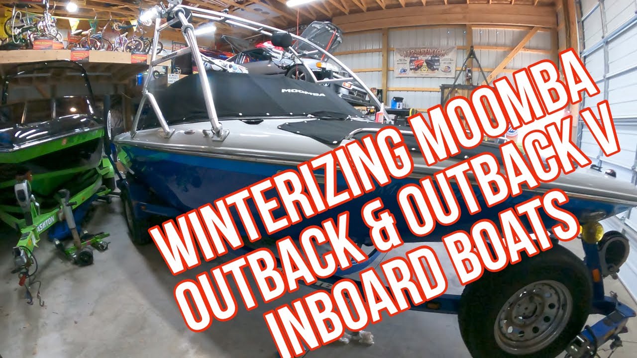 Winterizing our Moomba Outback V and Moomba Outback Wake & Ski Boats - Indmar Assault