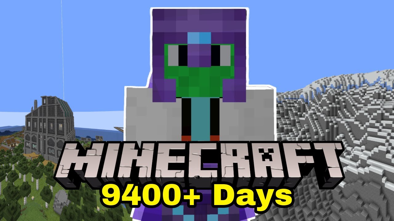 I Survived 9400+ Days In Minecraft - [WORLD TOUR]