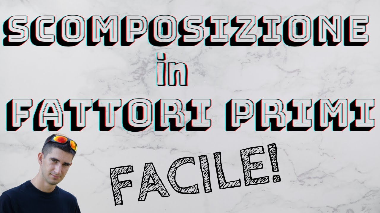 Scomposizione in fattori primi: che cos'è e come si fa