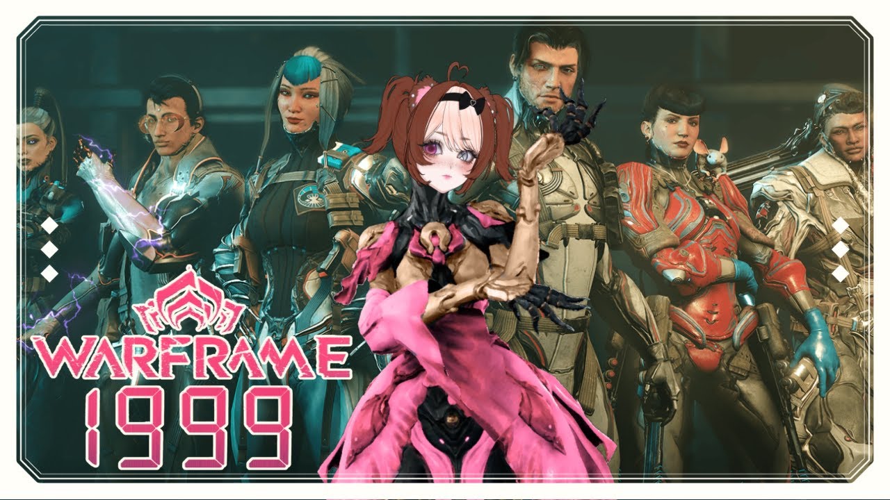 【Warframe 1999】It's The Party Of Our Lifetime! [#LaikaCream] 💗🐾