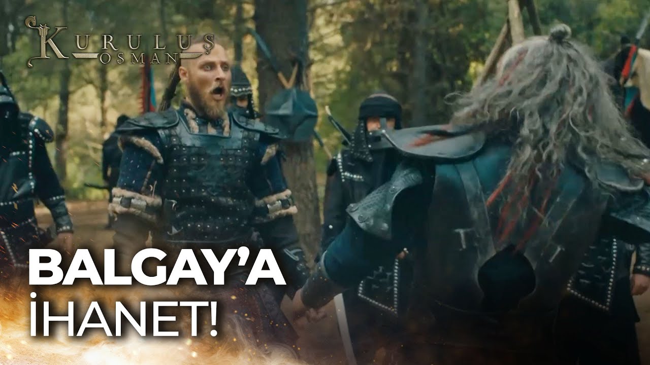 Balgaya ihanet &ouml;l&uuml;md&uuml;r - Kuruluş Osman