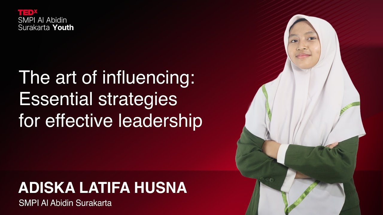 What's secret to effective leadership? | Adiska Latifa Husna | TEDxSMPI Al Abidin Surakarta Youth