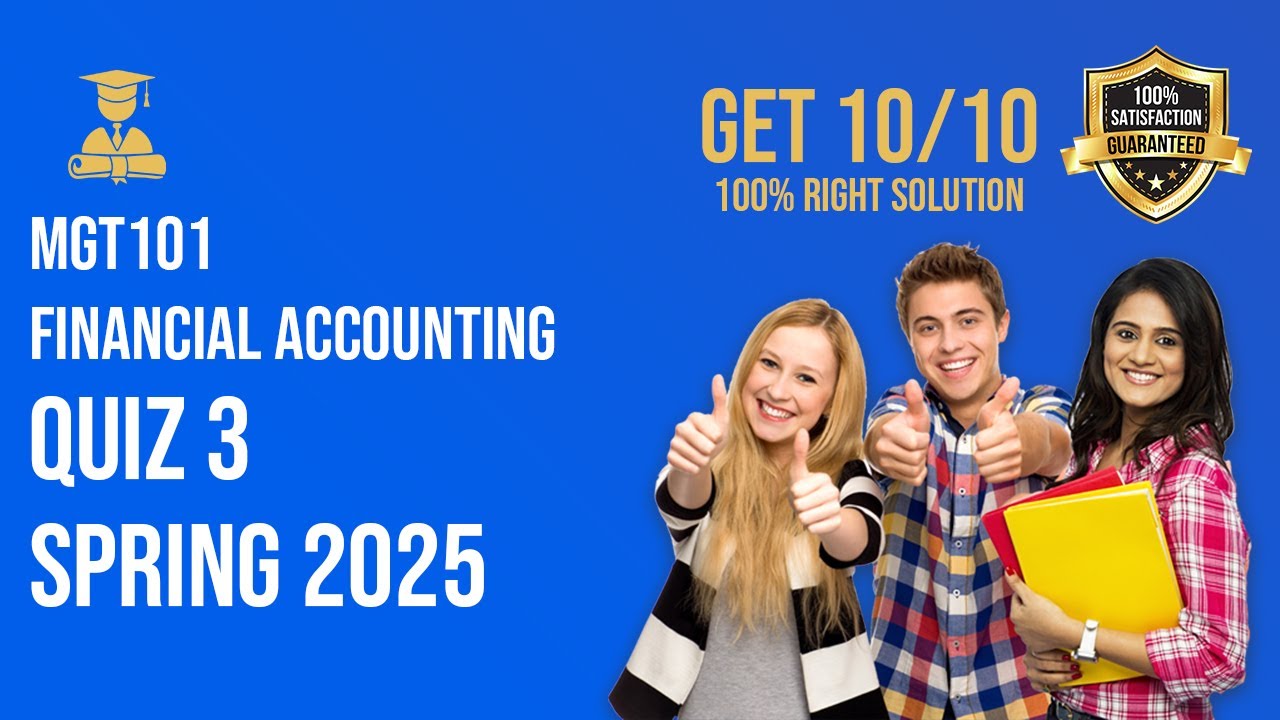 MGT101 quiz 3 spring 2025