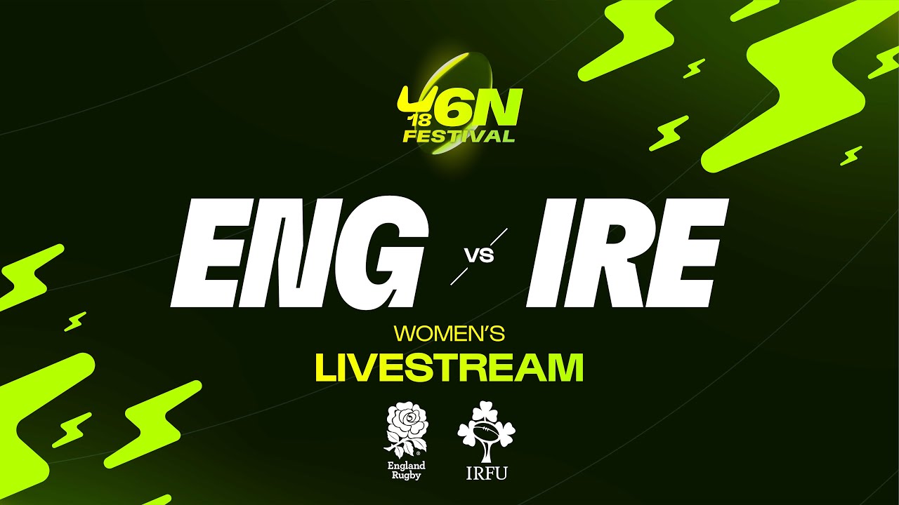 England v Ireland | Women's Six Nations Under-18 Festival 2025 | Day One