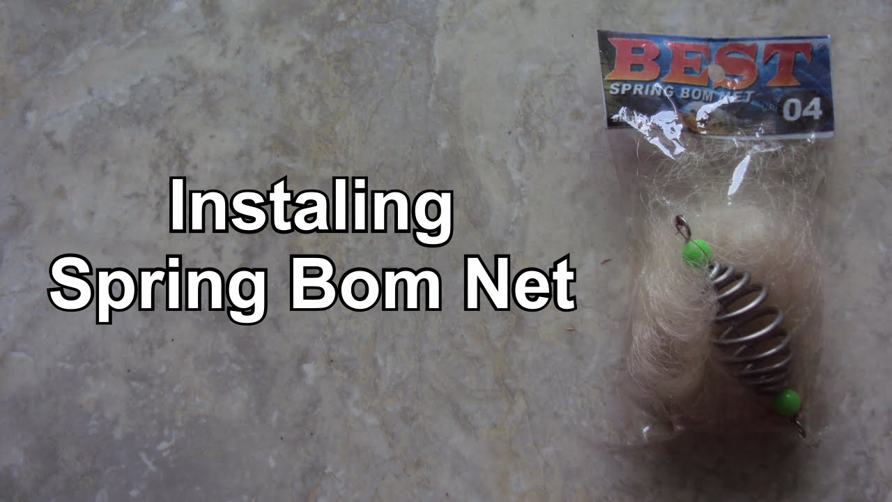 #1 Fishing Without a Hook - (Instaling Spring Bom Net)