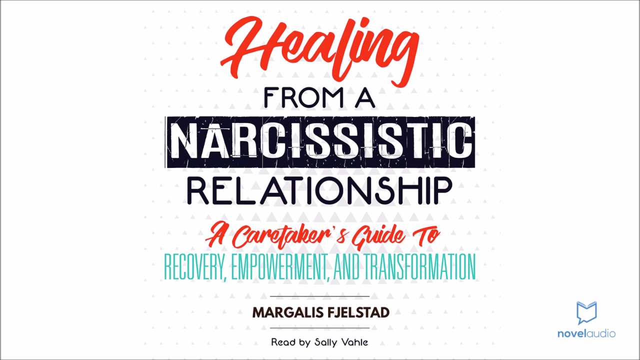 Healing from a Narcissistic Relationship Audiobook Excerpt
