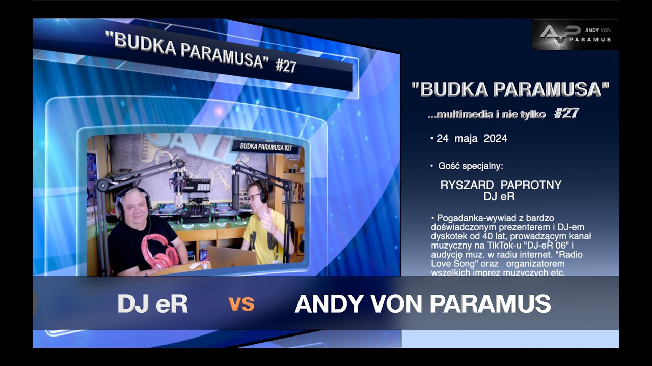 Budka Paramusa  #27 - Ryszard  Paprotny  DJ eR & Andy Von Paramus