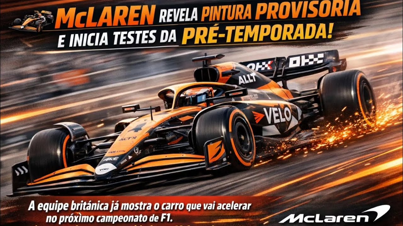 McLaren revela pintura provisória e inicia testes da pré-temporada!
