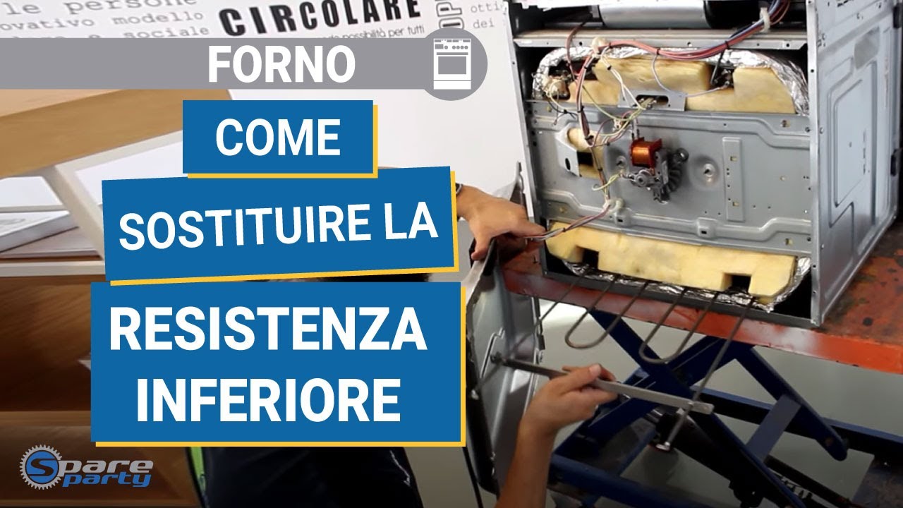 Come sostituire la resistenza inferiore del forno -  Come riparare il forno