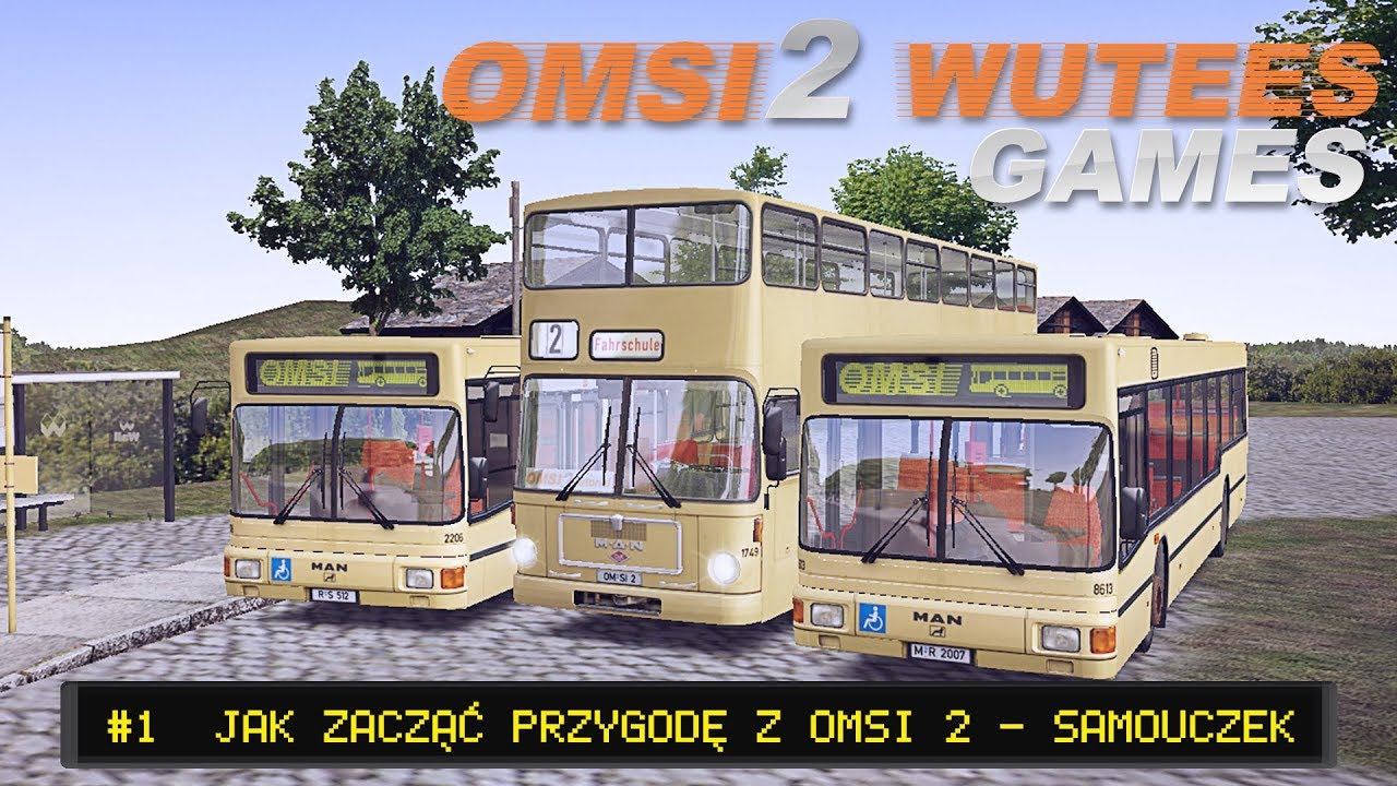 #1 OMSI 2 | Jak zacząć przygodę z OMSI 2 - samouczek.