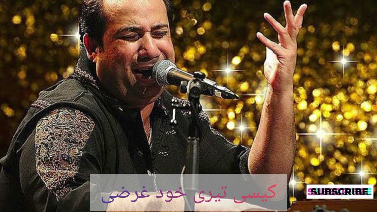 Kaisi Teri Khudgarzi Rahat Fateh Ali Khan