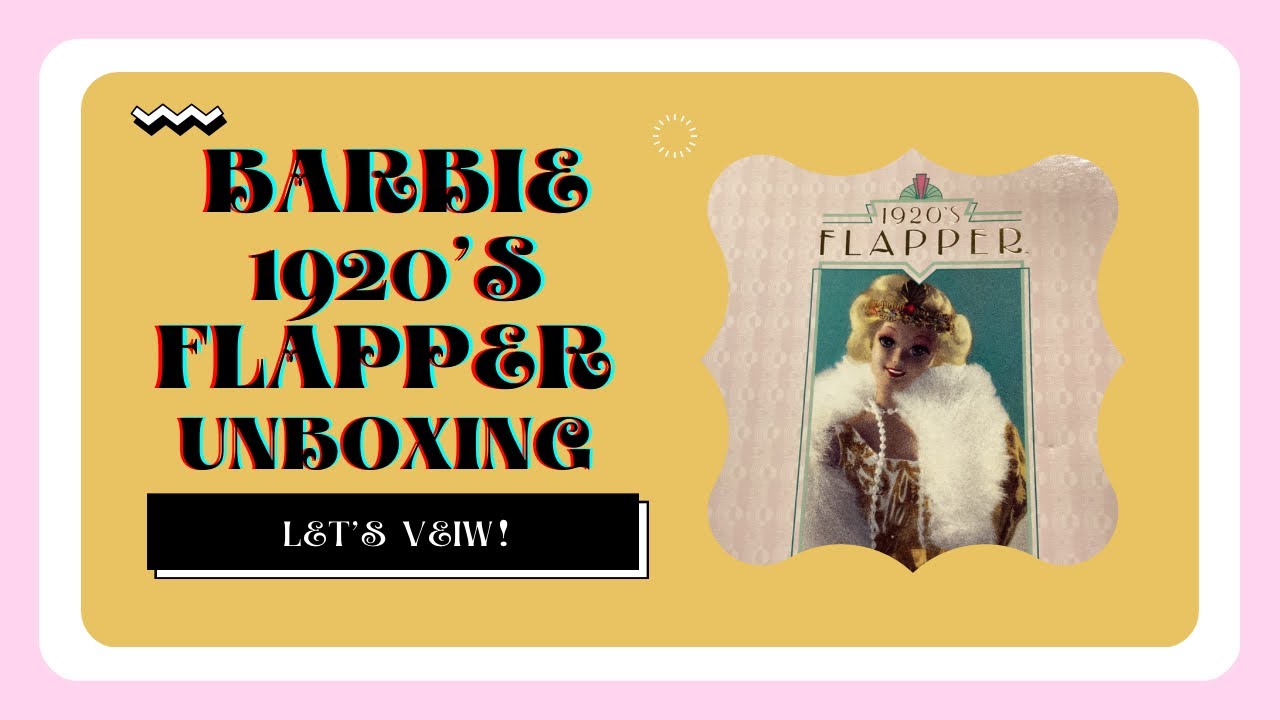 The Great Era’s Collection 1920’s Flapper Barbie Doll Unboxing