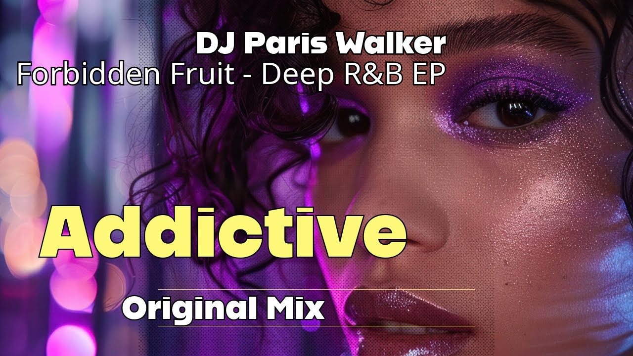 🔥 Addictive (Official Animated Music Video) &ndash; DJ Paris Walker 🔥