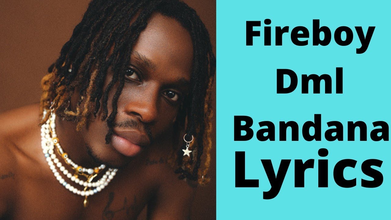 |fireboy bandana|#lyris|#nigeriamusic #2022music #afrobeat