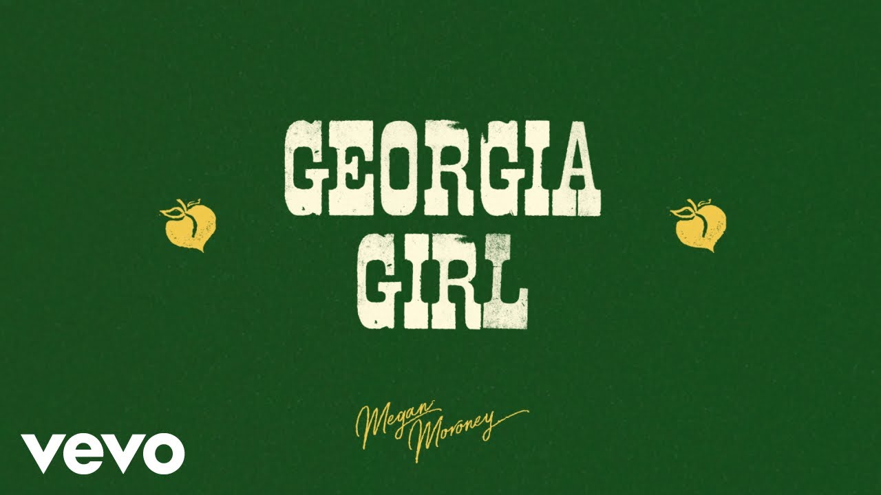 Megan Moroney - Georgia Girl (Lyric Video)