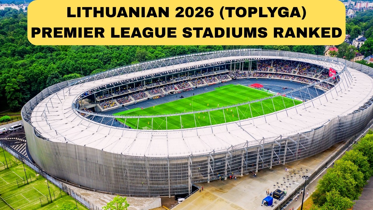 Ranking The Most Unique Stadiums in the 2026 TOPLYGA