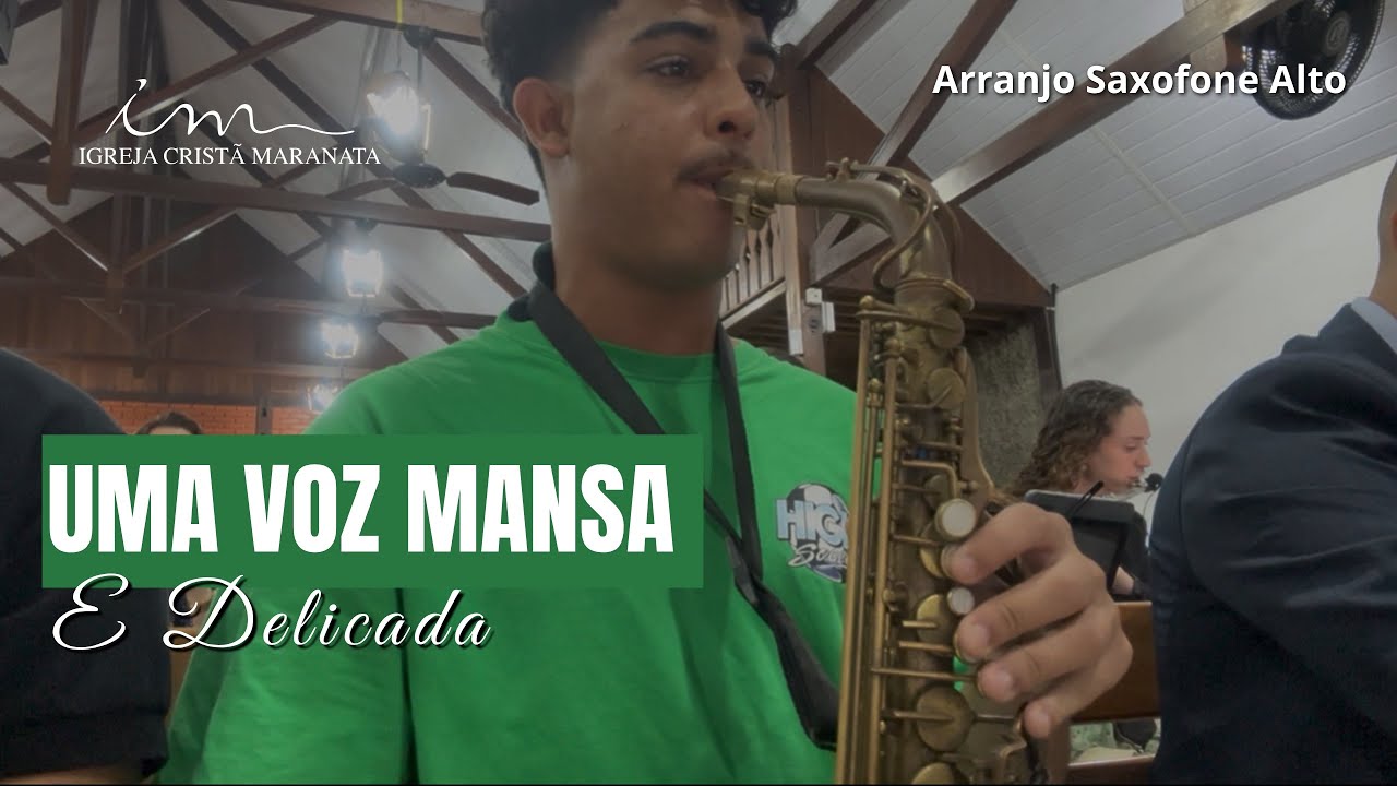 ARRANJO: Uma voz mansa e delicada – Saxofone Alto (ICM)