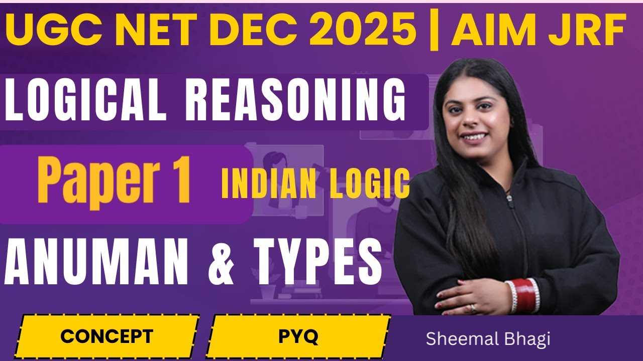 ANUMAN & TYPES | INDIAN LOGIC |LOGICAL REASONING | UGC NET Dec 2025 Paper 1 | Sheemal Bhagi #ugcnet