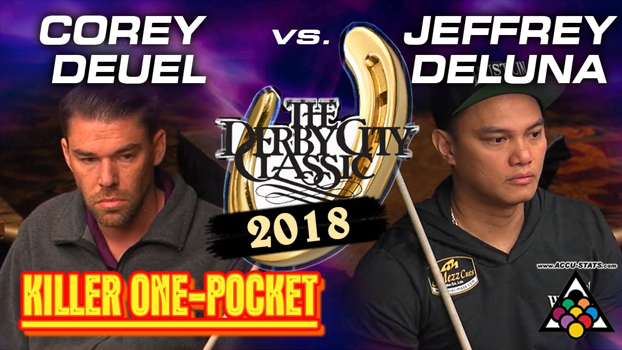 KILLER ONE POCKET: Corey DEUEL vs Jeffrey DELUNA - 2018 DCC One Pocket