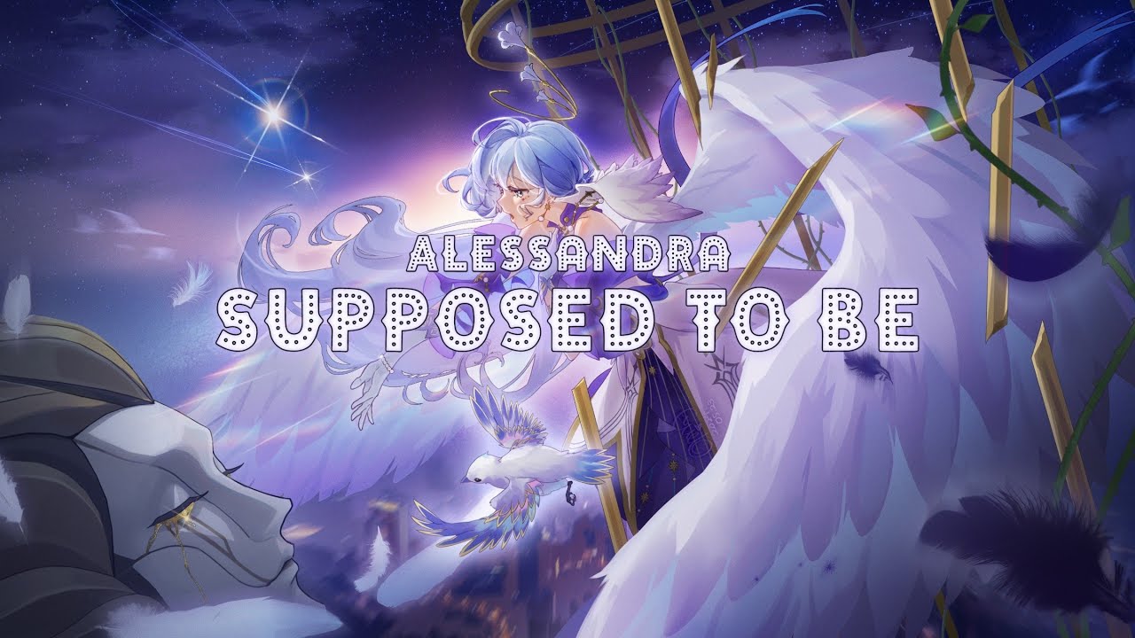 Alessandra - Supposed To Be [Lyrics]