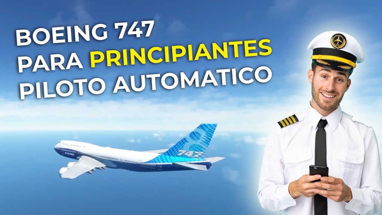 ✈️ como pilotar con piloto automatico el boeing 747