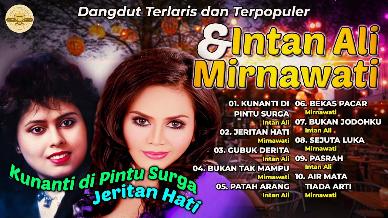 Dangdut Terlaris Dan Terpopuler Intan Ali & Mirnawati #dangdut #lagudangdut