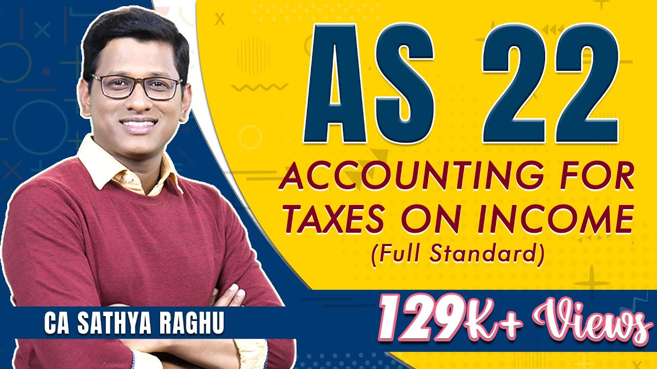 AS 22 - Accounting for Taxes on Income (Full Standard) |CA Inter