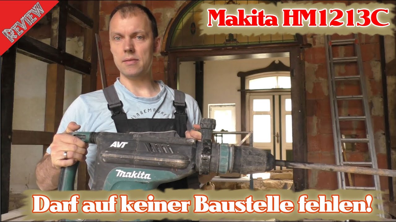 Makita HM1213C Abbruchhammer Review - Wenn mal was Kräftiges gebraucht wird!