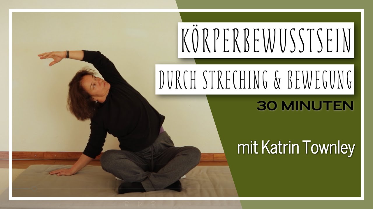 K&ouml;rperbewusstsein durch Stretching und Bewegung mit Katrin Townley
