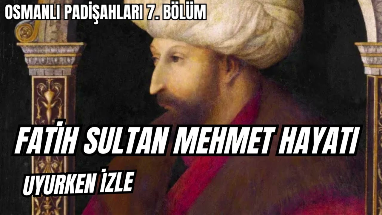 FATİH SULTAN MEHMED'İN HAYATI! | 7. BÖLÜM 7. PADİŞAH