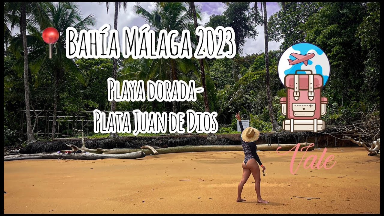 Bahía Málaga 2023 - Playa Dorada- Playa Juan De Dios-  Tours- Qué hacer- Hospedaje