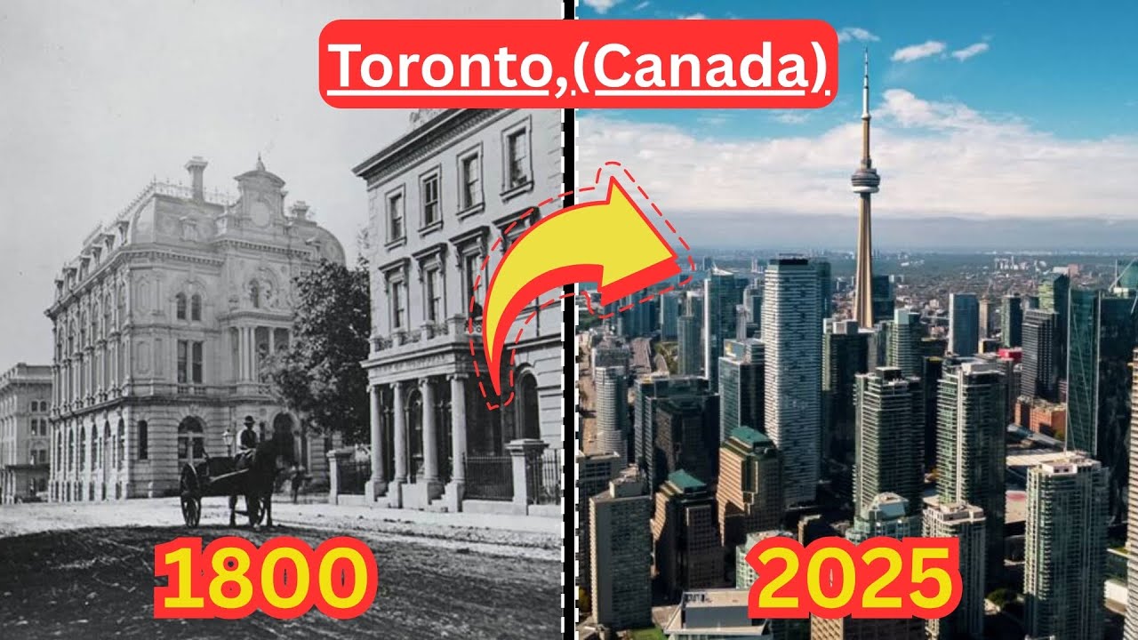 Toronto, Canada (1800 - 2025) - Then And Now Cities - City Evolution