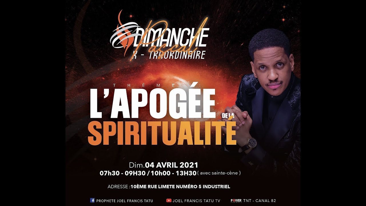 L'APOGÉE DE LA SPIRITUALITÉ 1 avec le Prophète Joël Francis Tatu