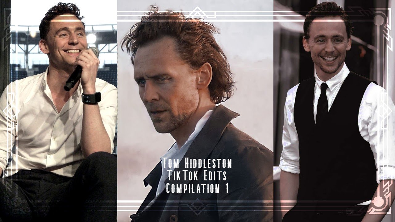 My Favourite Tom Hiddleston TikTok Edits