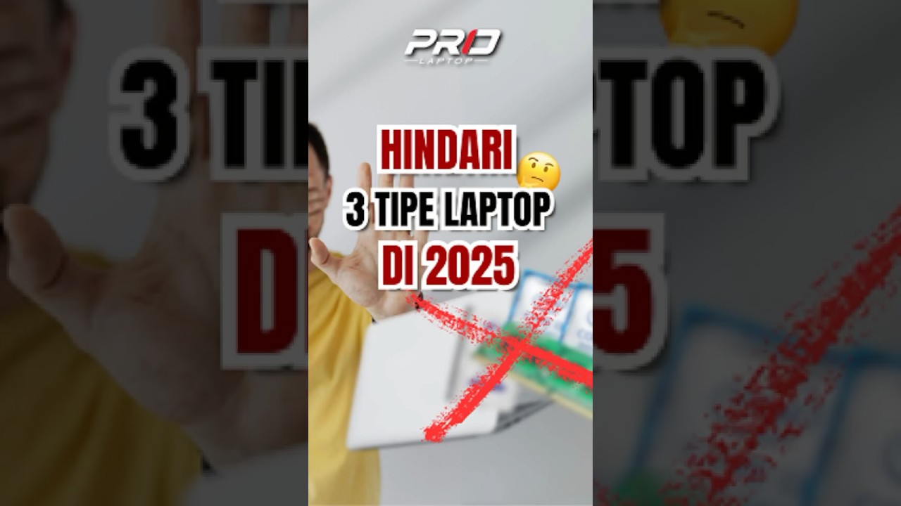Biar GA RUGI ‼️ JANGAN BELI 3 MACAM LAPTOP ini di Tahun 2025