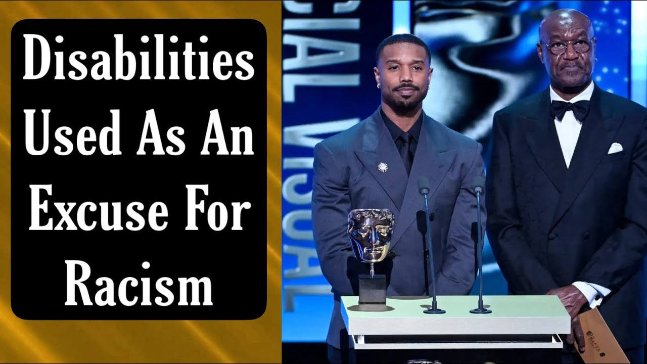 Disabilities Used As An Excuse For Racist Slurs At The BAFTA Awards 