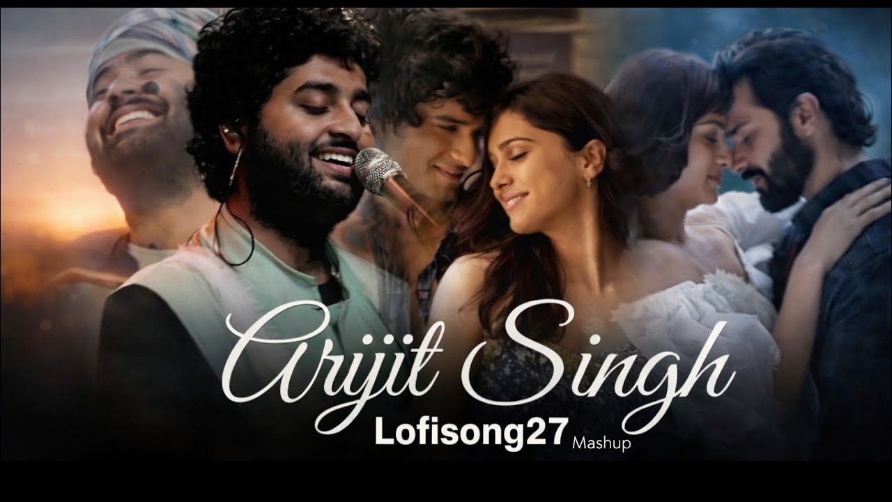 Arijit Singh Lofisong Mashup 2026 Best Of Bollywood Song Arijit Song Hindi Song ⁠ 