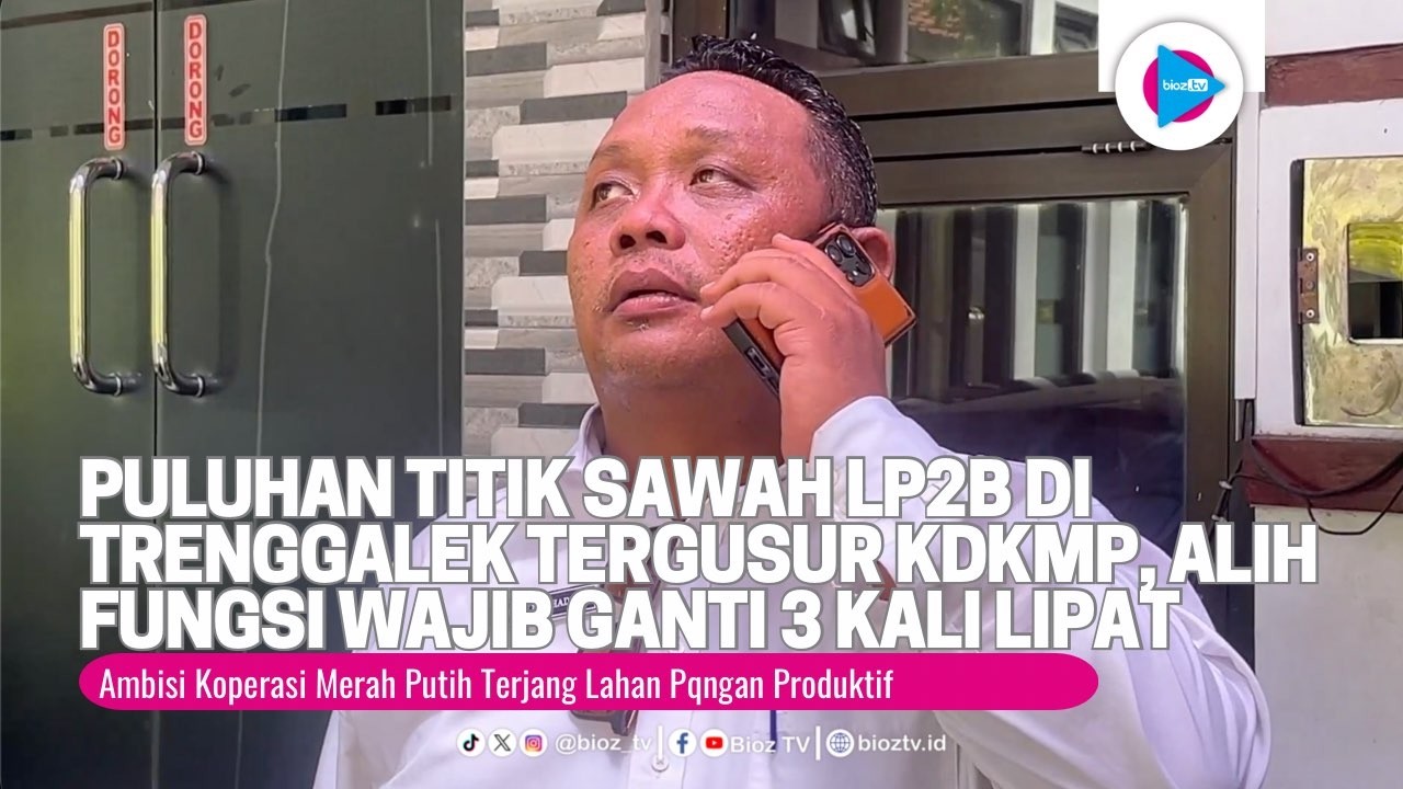 Puluhan Titik Sawah LP2B di Trenggalek Tergusur KDKMP, Alih Fungsi Wajib Ganti Lahan 3 Kali Lipat