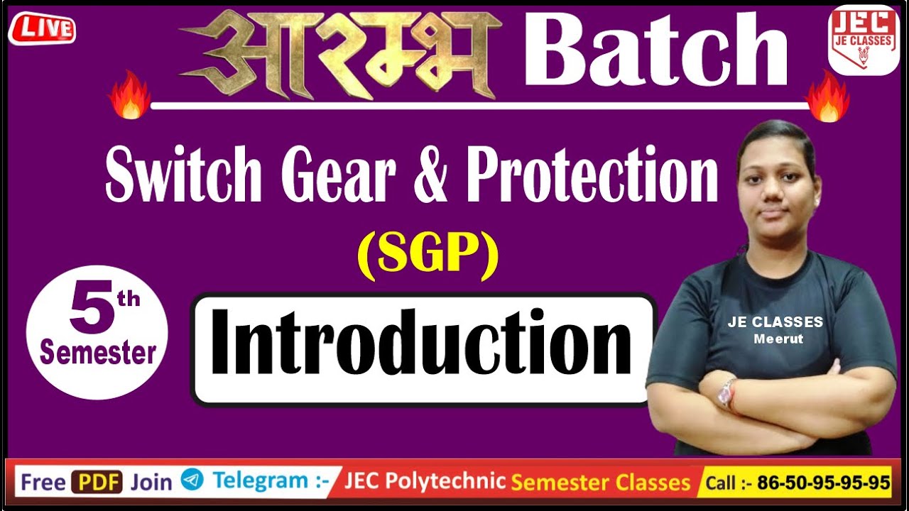 🔥01 Switch Gear & Protection UPBTE 5th Semester Electrical Engineering New बैच || JE CLASSES Meerut