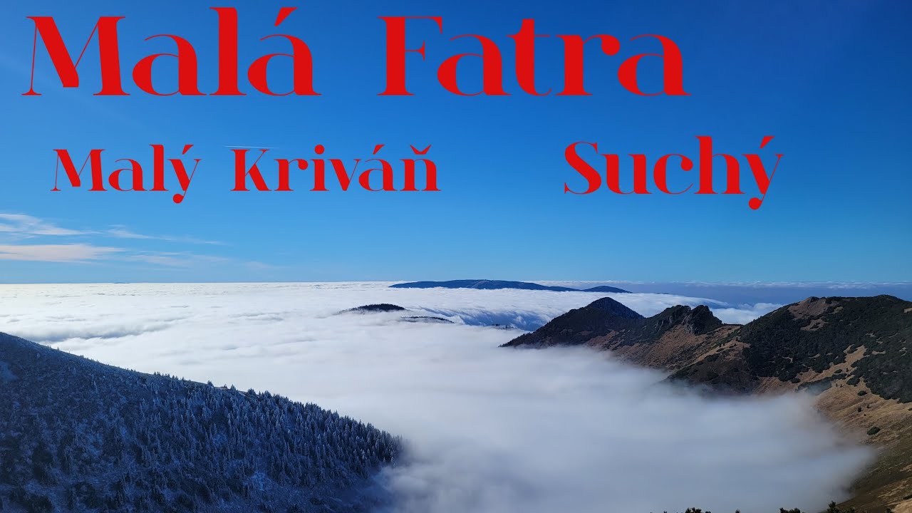 Malá Fatra - Malý Kriváň - Suchý - čarovná inverze - 16.11.2024