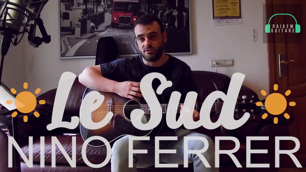 Nino Ferrer - Le Sud Tuto Guitare