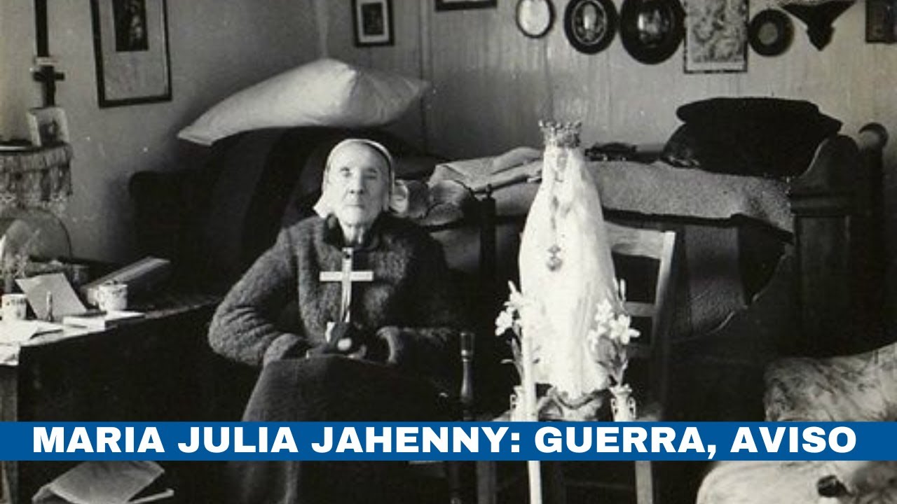 Las visiones de Maria Julia Jahenny sobre la guerra, el aviso y los tres d&iacute;as de oscuridad