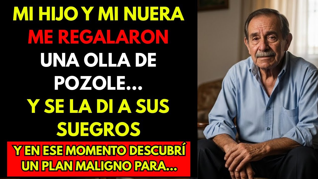 HISTORIA REAL: Mi Hijo Y Mi Nuera Me Regalaron una olla de Pozole… Y Se La Di a Sus Suegros. Luego…