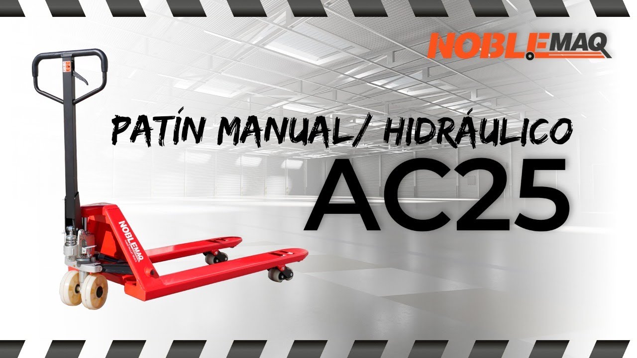 🚨 Patin Manual o Patin Hidraulico 2500kg AC25 | Noblemaq