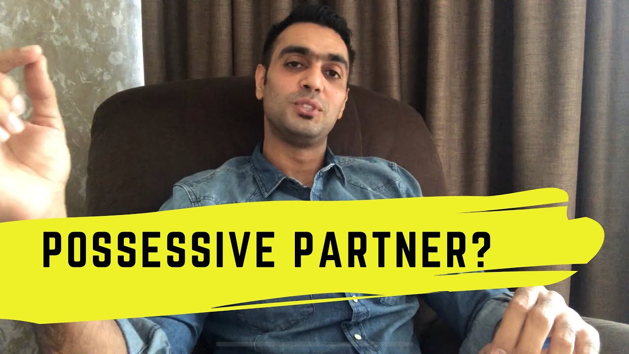 Is your partner possessive about you? | Ravinder Singh