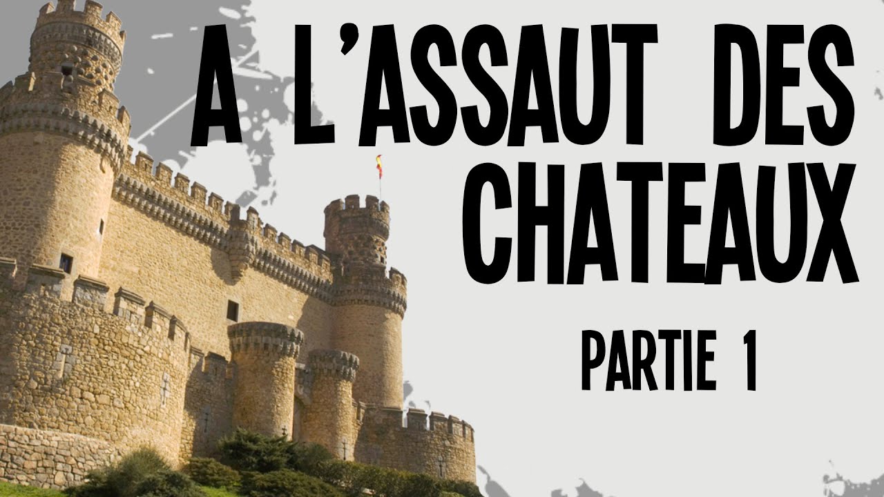 Les 4 attaques de châteaux Partie 1 - Nota Bene #4