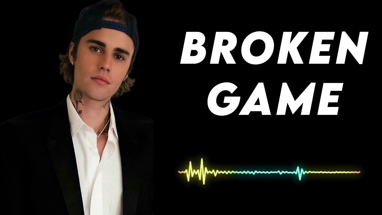 Justin bieber - Broken Game