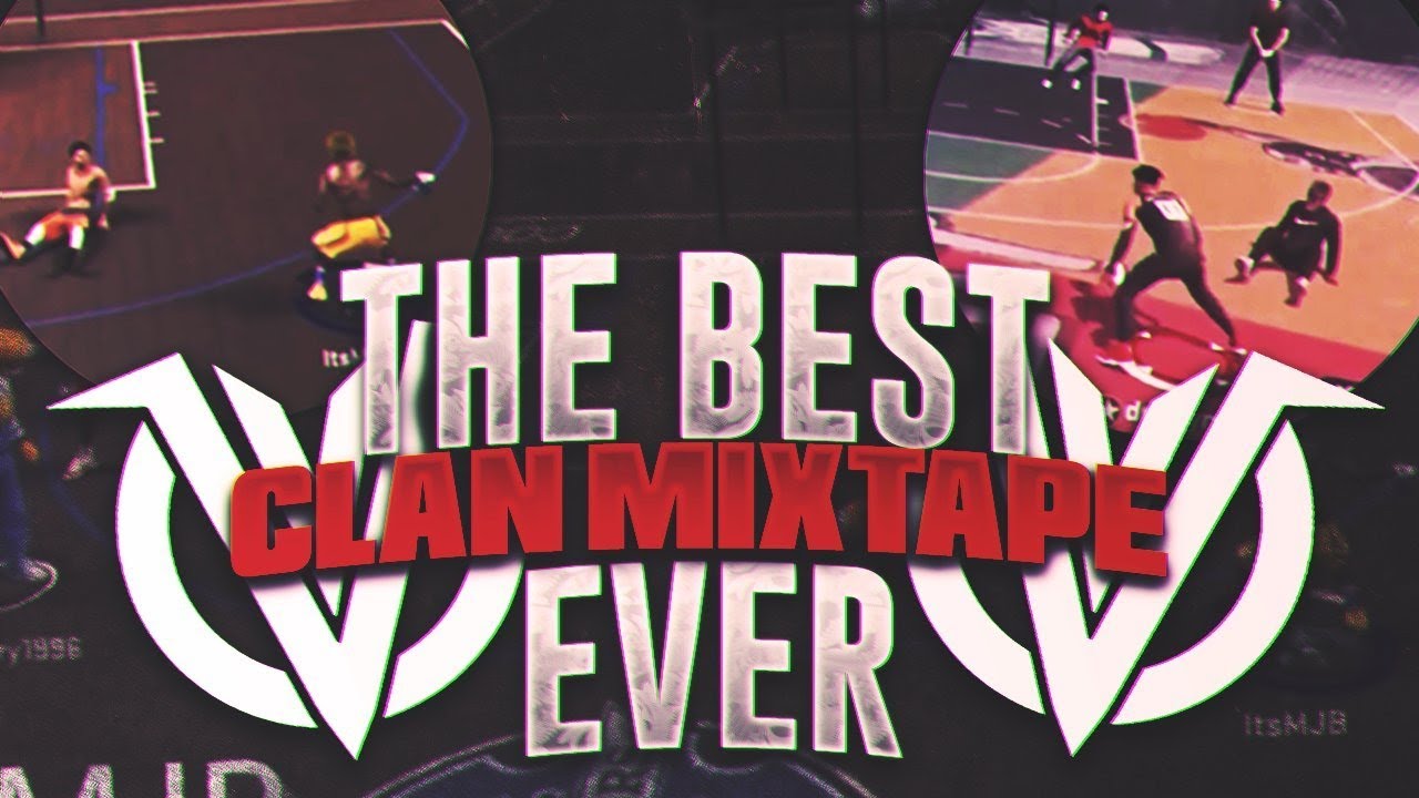 THE BEST NBA 2K CREW MIXTAPE • CLAMPAVELLI NBA 2K17 & NBA 2K18 MIXTAPE