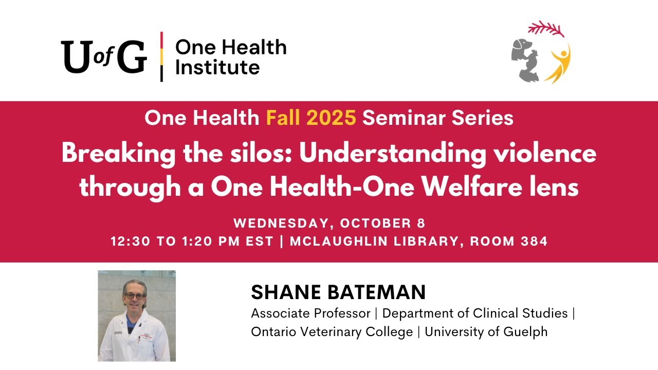 “Understanding Violence Through a One Health-One Welfare Lens” | Dr. Shane Bateman