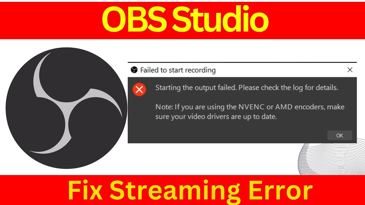 OBS Studio Streaming Error Fix